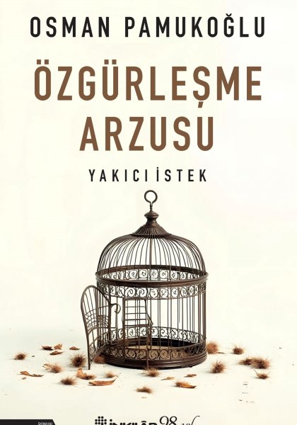 Osman Pamukoğlu kimdir? Osman Pamukoğlu Kitapları, Osman Pamukoğlu ÖZGÜRLEŞME ARZUSU