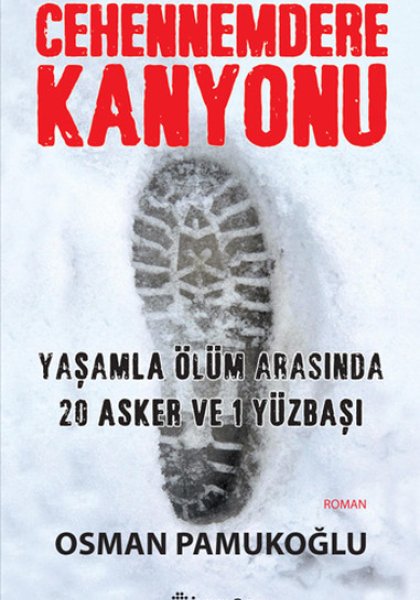 Osman Pamukoğlu kimdir? Osman Pamukoğlu Kitapları, Osman Pamukoğlu CEHENNEMDERE KANYONU