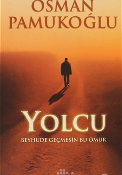 Osman Pamukoğlu kimdir? Osman Pamukoğlu Kitapları, Osman Pamukoğlu YOLCU
